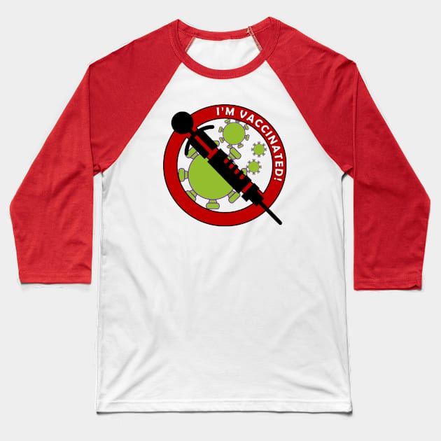 I'm Vaccinated - Antibodies Onboard Baseball T-Shirt by Bits